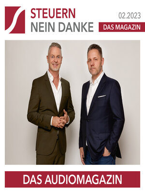 cover image of Steuern Nein Danke--Das Audiomagazin--02.2023